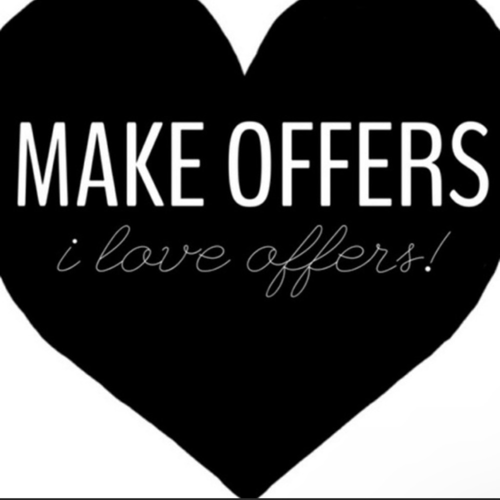 I Accept Reasonable Offers … I  actually LOVE offers & hearing from you! 🤍💕❤️